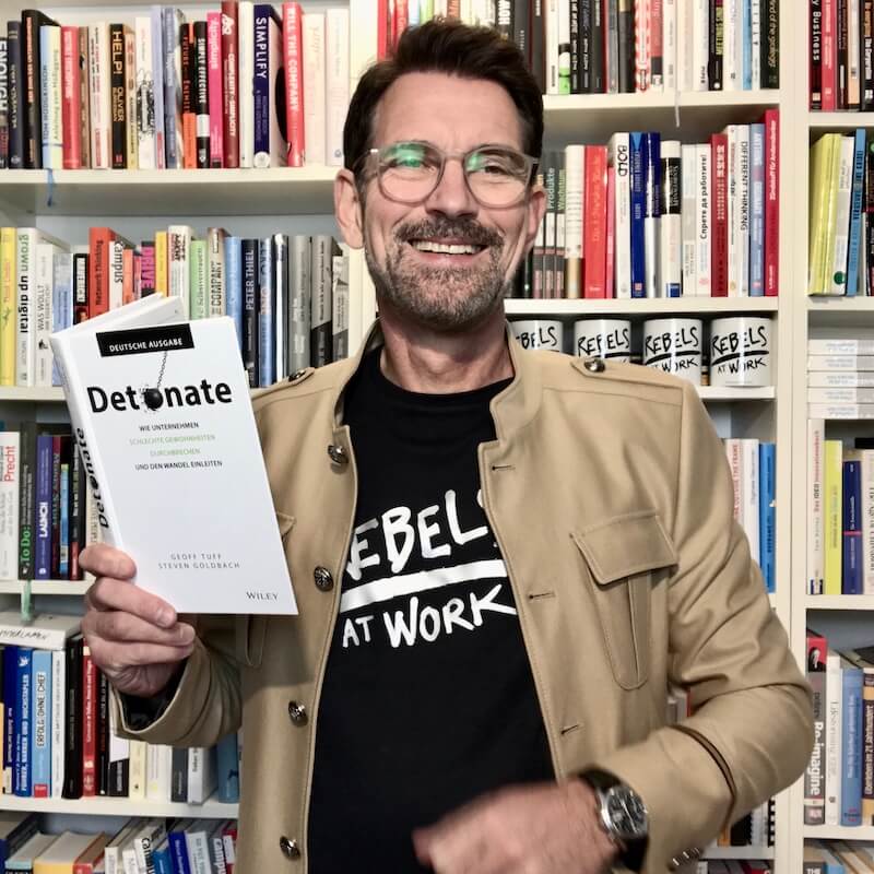 Detonate - deutsche Ausgabe: Wie Unternehmen schlechte Gewohnheiten durchbrechen und den Wandel einleiten